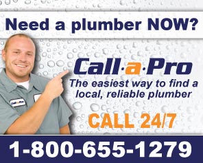 Need a plumber? Call a Pro at 1-800-655-1279